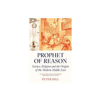 Oneworld Publications Prophet of Reason (häftad, eng)