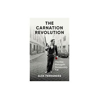 Oneworld Publications The Carnation Revolution (inbunden, eng)