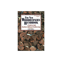 Workman Publishing The New Woodburner's Handbook (häftad, eng)