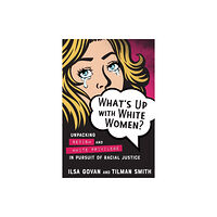 New Society Publishers What's Up with White Women? (häftad, eng)