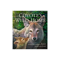 Gryphon Press, The Coyote's Wild Home (inbunden, eng)
