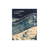 The Greenhorns The New Farmer’s Almanac, Volume VI (häftad, eng)