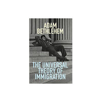 Triple Point Press The Universal Theory of Immigration (häftad, eng)