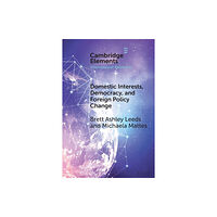 Cambridge University Press Domestic Interests, Democracy, and Foreign Policy Change (häftad, eng)