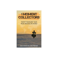 Sam Manicom The Moment Collectors (häftad, eng)