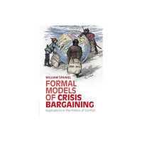 Cambridge University Press Formal Models of Crisis Bargaining (häftad, eng)