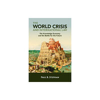 Cambridge University Press The World Crisis and International Law (häftad, eng)