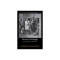 Cambridge University Press Heroes to Hostages (häftad, eng)