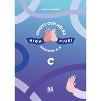 Helena Lundberg High Five! C - Idrott och hälsa åk 4-6 (häftad)