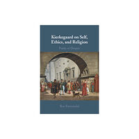 Cambridge University Press Kierkegaard on Self, Ethics, and Religion (häftad, eng)