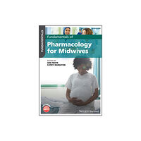 John Wiley And Sons Ltd Fundamentals of Pharmacology for Midwives (häftad, eng)