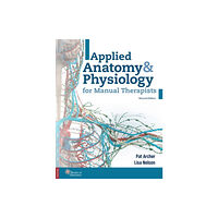 Books of Discovery Applied Anatomy & Physiology for Manual Therapists (häftad, eng)