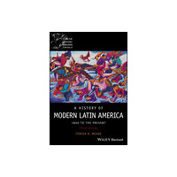 John Wiley And Sons Ltd A History of Modern Latin America (häftad, eng)