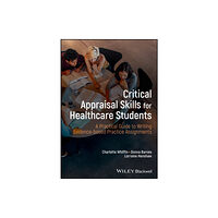 John Wiley And Sons Ltd Critical Appraisal Skills for Healthcare Students (häftad, eng)