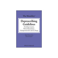 John Wiley And Sons Ltd The Maudsley Deprescribing Guidelines (häftad, eng)