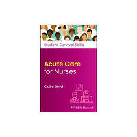 John Wiley And Sons Ltd Acute Care for Nurses (häftad, eng)