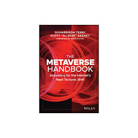 John Wiley & Sons Inc The Metaverse Handbook (inbunden, eng)