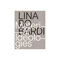 Princeton University Press Lina Bo Bardi – Material Ideologies (häftad, eng)