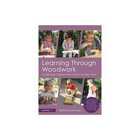 Taylor & francis ltd Learning Through Woodwork (häftad, eng)