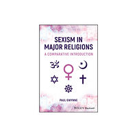 John Wiley And Sons Ltd Sexism in Major Religions (häftad, eng)