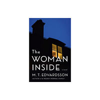 Celadon Books The Woman Inside (inbunden, eng)