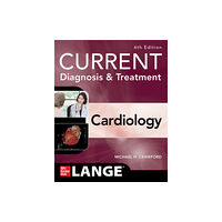 McGraw-Hill Education Current Diagnosis & Treatment Cardiology, Sixth Edition (häftad, eng)