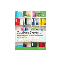 Pearson Education Limited Database Systems: A Practical Approach to Design, Implementation, and Management, Global Edition (häftad, eng)