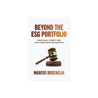 McGraw-Hill Education Beyond the ESG Portfolio: How Wall Street Can Help Democracies Survive (inbunden, eng)