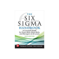 McGraw-Hill Education The Six Sigma Handbook, Sixth Edition: A Complete Guide for Green Belts, Black Belts, and Managers at All Levels (inbund...