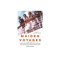 St. Martin's Publishing Group Maiden Voyages (häftad, eng)