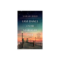 St. Martin's Publishing Group Last Dance on the Starlight Pier (häftad, eng)