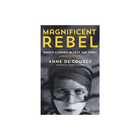 St. Martin's Publishing Group Magnificent Rebel (inbunden, eng)