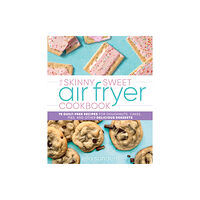 Castle Point Books The Skinny Sweet Air Fryer Cookbook (inbunden, eng)