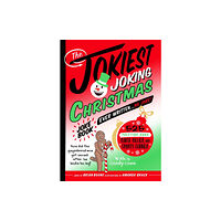 St. Martin's Publishing Group The Jokiest Joking Christmas Joke Book Ever Written . . . No Joke! (häftad, eng)