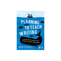 Taylor & francis ltd Planning to Teach Writing (häftad, eng)