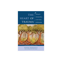 WW Norton & Co The Heart of Trauma (häftad, eng)