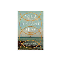 WW Norton & Co Wild and Distant Seas (inbunden, eng)