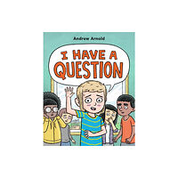 Roaring Brook Press I Have a Question (inbunden, eng)