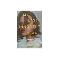 Henry Holt and Co. My Last Innocent Year (inbunden, eng)