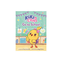 Roaring Brook Press Kiki Can! Go to School (inbunden, eng)