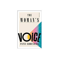 Bloomsbury Publishing PLC The Woman’s Voice (häftad, eng)