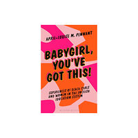 Bloomsbury Publishing PLC Babygirl, You've Got This! (häftad, eng)