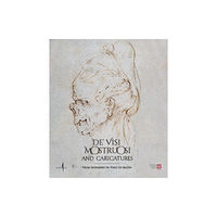 Marsilio De’ visi mostruosi: Caricatures from Leonardo da Vinci to Bacon (inbunden, eng)