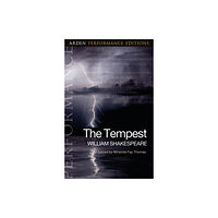 Bloomsbury Publishing PLC The Tempest: Arden Performance Editions (häftad, eng)