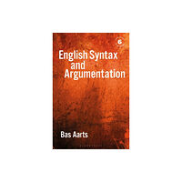 Bloomsbury Publishing PLC English Syntax and Argumentation (häftad, eng)