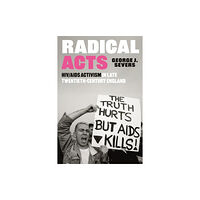 Bloomsbury Publishing PLC Radical Acts (häftad, eng)