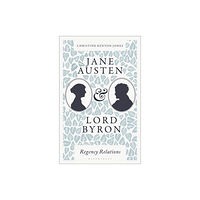 Bloomsbury Publishing PLC Jane Austen and Lord Byron (häftad, eng)