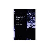 Bloomsbury Publishing PLC Bloomsbury World Englishes Volume 3: Pedagogies (häftad, eng)