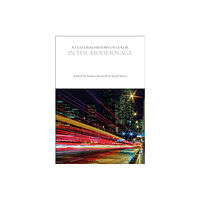Bloomsbury Publishing PLC A Cultural History of Color in the Modern Age (häftad, eng)