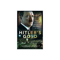 Pen & Sword Books Ltd Hitler's Gold (inbunden, eng)